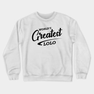 Lolo - World's greatest lolo Crewneck Sweatshirt